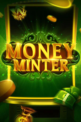 Демо игра Money Minter играть онлайн | Casino-X.KZ